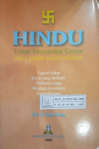 Image of Hindu untuk masyarakat umum pada jaman pasca modern : Tujuan hidup kerja yang berbakti pedoman yoga menjaga kesehatan kesejahteraan